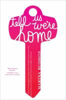 Tell Us We're Home 1416903526 Book Cover