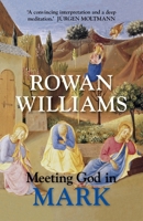 Meeting God in Mark: Reflections for the Season of Lent 0664260527 Book Cover