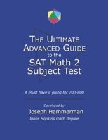 Ultimate Advanced Guide to the Math SAT 2 Subject Test B08JB7MDNZ Book Cover