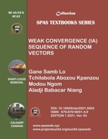 Weak Convergence (IA): Sequences of random vectors B09L9GDGG3 Book Cover