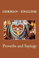 German - English Proverbs and Sayings 1494347245 Book Cover