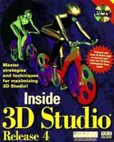 Inside 3d Studio, Release 4/Book and Cd Rom 1562054155 Book Cover