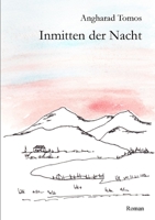 Inmitten der Nacht 1917237162 Book Cover