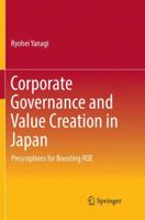 Corporate Governance and Value Creation in Japan: Prescriptions for Boosting Roe 9811341710 Book Cover