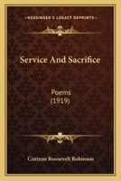 Service and Sacrifice: Poems 0548593620 Book Cover