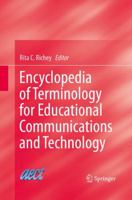 Encyclopedia of Terminology for Educational Communications and Technology 1461465729 Book Cover