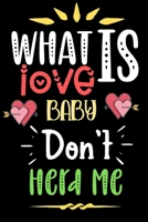 What Is Love Baby Don't Herd Me: Funny Novelty Love Dot Grid Notebook | 6 x 9 in Small Size, Easy To Carry | Lovers Gifts For Valentines, Wedding, Friendship & Anniversary | B083XVDH1N Book Cover