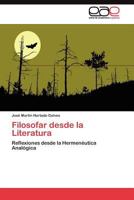 Filosofar Desde La Literatura 3845487186 Book Cover