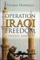 Operation Iraqi Freedom: A Strategic Assessment 0844741957 Book Cover