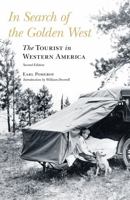 In Search of the Golden West: The Tourist in Western America 0803228201 Book Cover