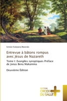 Entrevue à bâtons rompus avec Jésus de Nazareth (French Edition) 6208863988 Book Cover