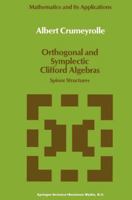 Orthogonal and Symplectic Clifford Algebras: Spinor Structures 9048140595 Book Cover