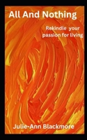 All And Nothing (How To Be You Self-Development Books) B0CNYBMFH6 Book Cover
