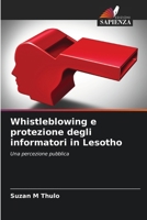 Whistleblowing e protezione degli informatori in Lesotho: Una percezione pubblica (Italian Edition) 6207667662 Book Cover