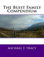 The Buist Family Compendium 1541177649 Book Cover