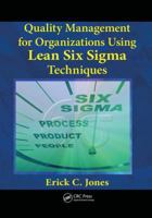 Quality Management for Organizations Using Lean Six Sigma Techniques 1138075124 Book Cover
