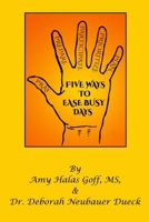 Five Ways to Ease Busy Days 1973972751 Book Cover