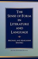 The Sense of Form in Literature and Language (Semaphores and Signs) 1449515738 Book Cover