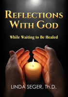Reflections with God While Waiting to Be Healed 1942557701 Book Cover