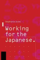 Working for the Japanese: Myths and Realities : British Perceptions 1349116718 Book Cover