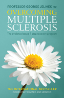 Overcoming Multiple Sclerosis: An Evidence-Based Guide to Recovery