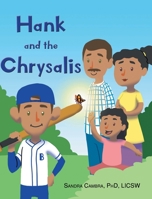 Hank and the Chrysalis 1098069501 Book Cover