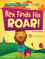 Rex Finds His ROAR- Second Edition: Rex Finds His ROAR B0DSQSY6TW Book Cover