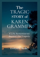 The Tragic Story of Karen Grammer B0F82Y4T56 Book Cover