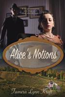 Alice's Notions 1949564398 Book Cover