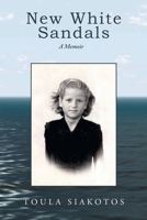 New White Sandals: A Little Girl's Long and Courageous Journey 0615626246 Book Cover