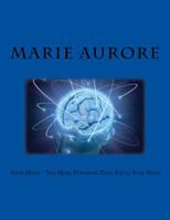 Your Mind - The Most Powerful Tool You'll Ever Need 1539975223 Book Cover