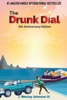 The Drunk Dial 0997110023 Book Cover