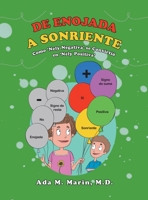 De Enojada a Sonriente: Como 'Nely Negativa' se Convirtió en 'Nely Positiva' (Spanish Edition) 1665786876 Book Cover