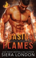 Chasing Flames: Dallas Fire & Rescue Kindle World 1539357031 Book Cover