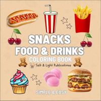 Snacks, Food & Drinks Coloring Book B0DQPH4WMP Book Cover