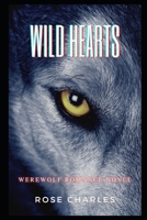 Wild Hearts: Werewolf Romance Novel B09156XCBY Book Cover