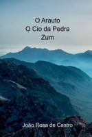 O Arauto - O Cio Da Pedra - Zum (Portuguese Edition) 6500718631 Book Cover
