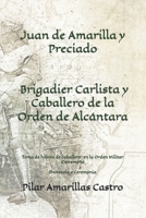 Juan de Amarilla y Preciado, brigadier carlista y caballero de Alcántara.: Toma de hábito de caballero en la orden militar extremeña. Protocolo y ceremonia. B0FWJ4LCM9 Book Cover