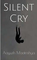 Silent Cry B0CTS3CB1X Book Cover