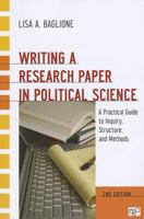 Writing a Research Paper in Political Science: A Practical Guide to Inquiry, Structure, and Methods