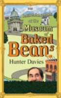 Behind the Scenes at the Museum of Baked Beans 0753152797 Book Cover
