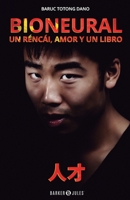 BIONEURAL: Un réncái, amor y un libro 1647899788 Book Cover