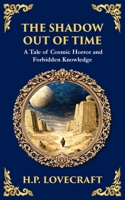 The Shadow Out of Time: Lovecraft's Epic Tale of Cosmic Horror and Time Travel (Library of Alexandria) 1806290049 Book Cover
