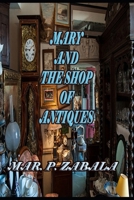 Mary and the Shop of Antiques 152153117X Book Cover