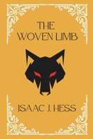 The Woven Limb B08BW41PV7 Book Cover
