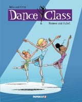 Dance Class Vol. 2: Romeos and Juliet (2) (Dance Class Graphic Novels) 1545813965 Book Cover