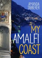 My Amalfi Coast 192098979X Book Cover