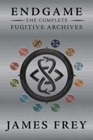 Endgame: The Complete Fugitive Archives 0062332783 Book Cover
