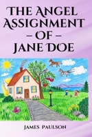 The Angel Assignment of Jane Doe (Pip and Lip series) B0HKDHQ9HB Book Cover