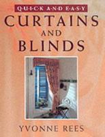 Quick and Easy Curtins and Blinds 1860198813 Book Cover